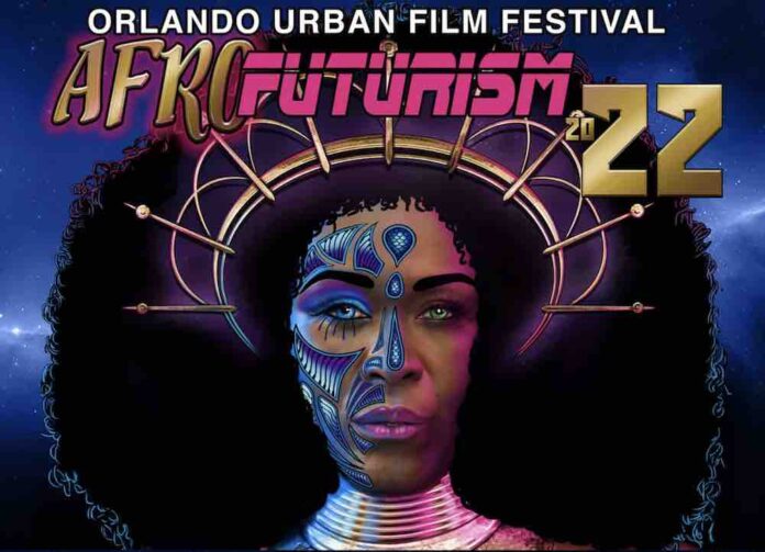 Orlando Urban Film Festival Afrofuturism 2022