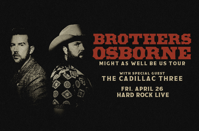 Brothers Osborne at Hard Rock Live this week